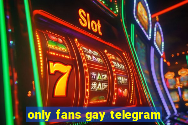 only fans gay telegram